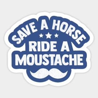 Save A Horse Ride A Moustache Sticker